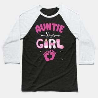 Auntie Says Girl Gender Reveal Matching Family Baseball T-Shirt